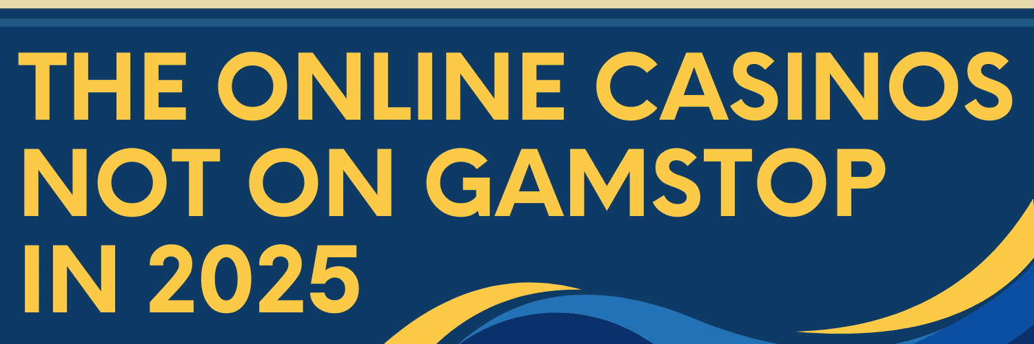 Exploring Gambling Sites Not Linked to GamStop -1057508214