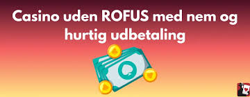 Casino Uden ROFUS Oplev Spil uden Begrænsninger Casino Uden ROFUS Oplev Spil uden Begrænsninger