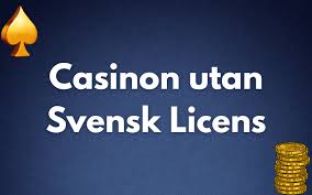Casinon utan svensk licens 10 populära alternativ